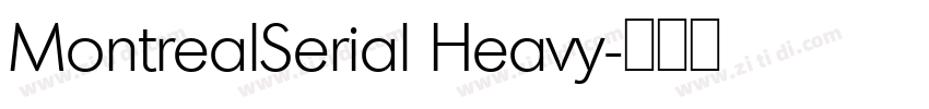 MontrealSerial Heavy字体转换